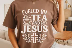 Fueled By Tea And Jesus Svg, Tea Lover Svg, Jesus Lover Svg. Product Image 4