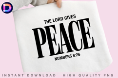 The Lord Gives Peace Numbers 6:26 Christian PNG Product Image 1