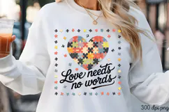 Love needs no words PNG, Autism Sublimation PNG Product Image 1