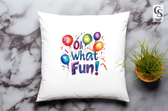 Colorful Balloon What Fun Quote Clipart Sublimation PNG Product Image 3