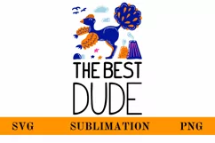 The best DUDE. Dinosaur SVG. Kids Sublimation PNG Product Image 2