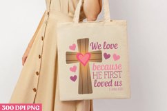 We love because He PNG, God Is Love Clipart PNG Product Image 3