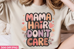 Mama hair don&#039;t care PNG, Retro Mother Sublimation PNG Product Image 3