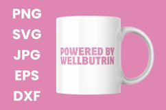 Pink Powered by Wellbutrin Funny Humor SVG Product Image 3