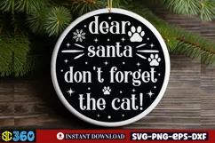 Dear Santa don't forget the cat SVG, Cat Christmas SVG Product Image 3