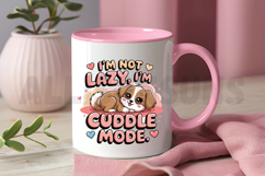 Cute Puppy Illustration I&#039;m Not Lazy I&#039;m In Cuddle Mode Product Image 3