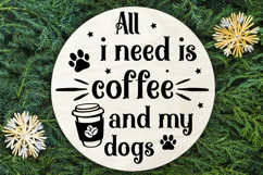 All i need is coffee and my dogs SVG, Christmas Dog SVG Product Image 1