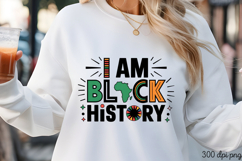 I AM BLACK HISTORY PNG, Black History Month Sublimation Product Image 3