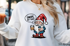 GNOPE. NOT TODAY PNG Product Image 3
