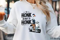 TO HONK OR NOT TO HONK PNG, Vintage Silly Goose Sublimatio Product Image 1