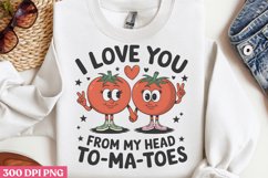 I love you from my head to-ma-toes PNG,Retro Valentine PNG Product Image 3