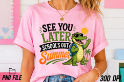 Alligator See You Later School’s out Summer PNG Product Image 3