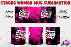 Strong Woman Mug Quotes Sublimation | 11 Oz 15 Oz Mug v.1 Product Image 1