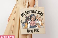 My favorite kids have fur PNG, Funny Woman Quotes Sublimatio Product Image 3