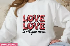 Love, love is all you need PNG, Retro Valentine Sublimation Product Image 1