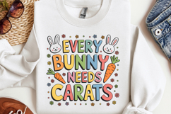 Every bunny needs carats PNG, Easter Design Sublimation PN Product Image 3