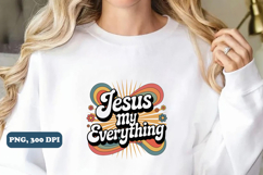 Jesus my everything PNG Design, Christian png Product Image 3