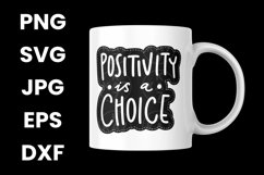 Positivity Is A Choice Inspirational Positive Mind SVG Product Image 3