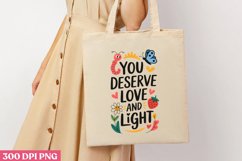 You Deserve Love And Light. PNG, Mental Health Subli Product Image 3