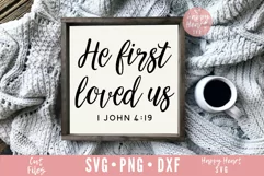 He First Loved Us SVG / Christian SVG / Faith SVG Product Image 3