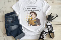 I'm not mean, I'm brutally honest PNG Sublimation Design Product Image 3