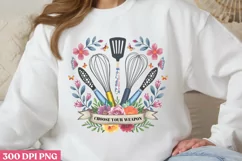 Choose your weapon PNG, Cooking Sublimation PNG Product Image 1