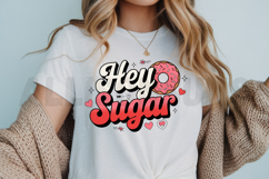 Hey Sugar Valentine Design With Donut Illustration Sweet Product Image 3