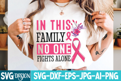 In this Family No One Fights Alone SVG ,Breast Cancer SVG Product Image 2