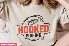 Hooked on fishing PNG, Fishing Quotes Sublim Product Image 3