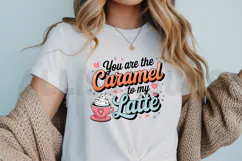 You are the Caramel to my Latte Sublimation PNG Product Image 3