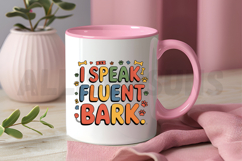 I Speak Fluent Bark Typography Design For Dog Lovers Product Image 3