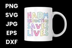 Funny Harm Reduction Saves Lives Inspirational SVG Product Image 3