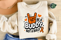 Be a Buddy Not a Bully Unity Day PNG Design Product Image 3
