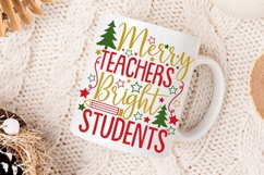 Merry Teachers Bright Students Svg, Christmas Teacher Svg. Product Image 4