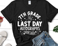 7th grade Last day Autographs SVG, Last Day of School Shirt Product Image 3
