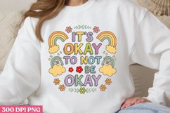 It&#039;s okay to not be okay PNG, Retro Positive Sublimation PNG Product Image 1