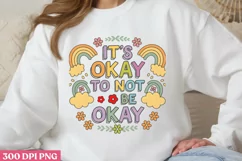 It's okay to not be okay PNG, Retro Positive Sublimation PNG Product Image 1