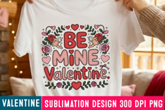 Be Mine Valentine Sublimation Design,Valentines Day png Product Image 1
