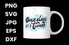 One Day At A Time Inspirational Saying Motivation SVG Product Image 3