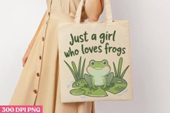 Just a girl who loves frogs PNG, Funny Frog Sublimation PNG Product Image 3