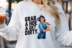 GRAB A HOE & GET DIRTY. PNG, Sassy Gardening Pinup Gir Product Image 1