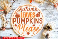Autumn Leaves Pumpkins Please Fall Round Sign SVG Product Image 1