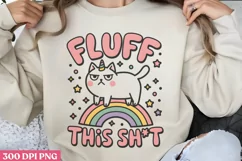 Fluff This Sh_t PNG, Funny Cat Sublimation PNG Product Image 3