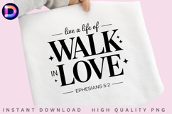 Live a Life of Walk in Love Ephesians 5:2 Christian Bible Product Image 3
