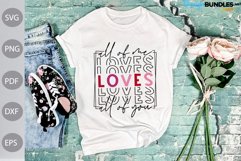 All of Me Loves All of You SVG Cut Files - Valentine Quote Product Image 1