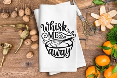 Whisk Me Away Svg, Kitchen Sign Svg, Funny Kitchen Svg. Product Image 4