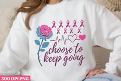 Choose To Keep Going PNG, Suicide Awareness Sublimation PNG Product Image 3