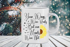 Your wings were ready but our hearts were not SVG, Sunflower Product Image 3