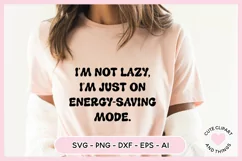 Funny Retro SVG - I'm Not Lazy I'm On Energy-Saving Mode SVG Product Image 3
