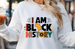 I AM BLACK HISTORY PNG, Black History Month sublimation Product Image 3
